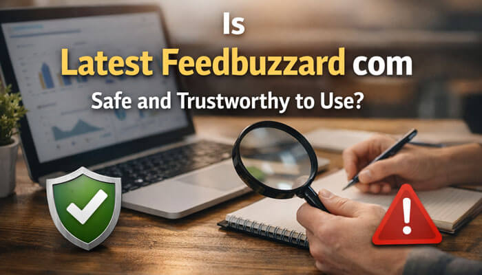 Is Latest Feedbuzzard com Safe and Trustworthy to Use - Startupeditor | Startup Editor Is Latest Feedbuzzard com safe and trustworthy to use concept with security icons and analytics dashboard