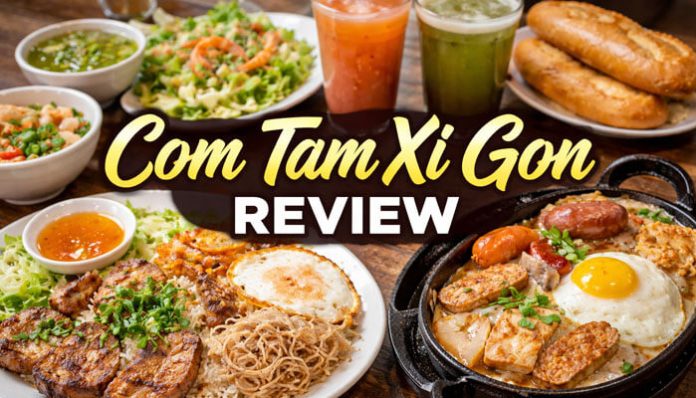 Com Tam Xi Gon review showcasing traditional Vietnamese broken rice dishes, featuring grilled pork, fried eggs, savory noodles, and flavorful sides with refreshing drinks, offering a detailed look at the popular Garden Grove restaurant's menu and dining experience.