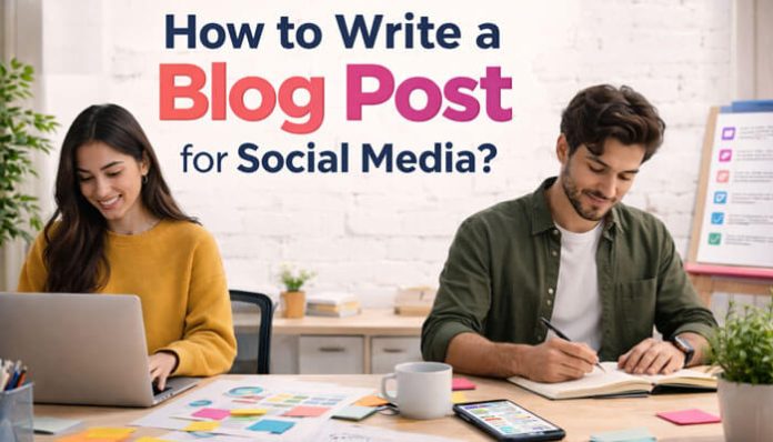 How to Write a Blog Post for Social Media?64/100 featured image showing two content creators planning a social media blog post strategy, with laptop, notes, sticky ideas, and a digital marketing workspace for SEO-friendly content creation