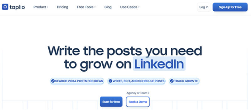 Taplio - Startupeditor | Startup Editor Taplio homepage hero: headline 'Write the posts you need to grow on LinkedIn' with three blue feature pills and Start for free / Book a Demo CTAs at center.