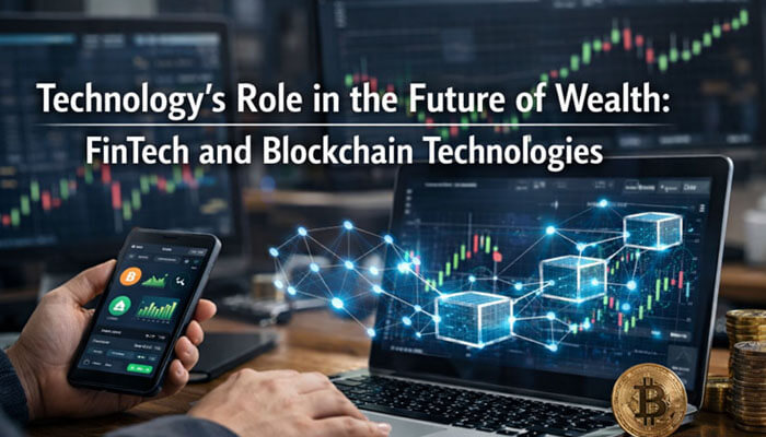 Technology’s Role in the Future of Wealth: FinTech and Blockchain Technologies - Startup Editor | Startup Editor Money Disquantified Org explores the impact of FinTech and blockchain technologies on the future of wealth, emphasizing the role of digital finance in reshaping the global economy.