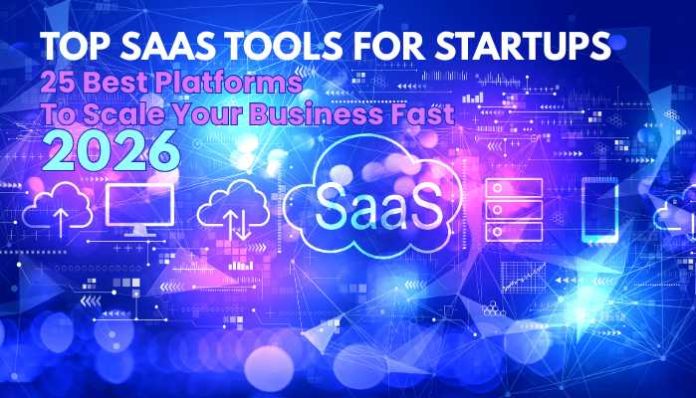 Top saas tools for startups 2026 showing cloud software platforms and digital business automation systems