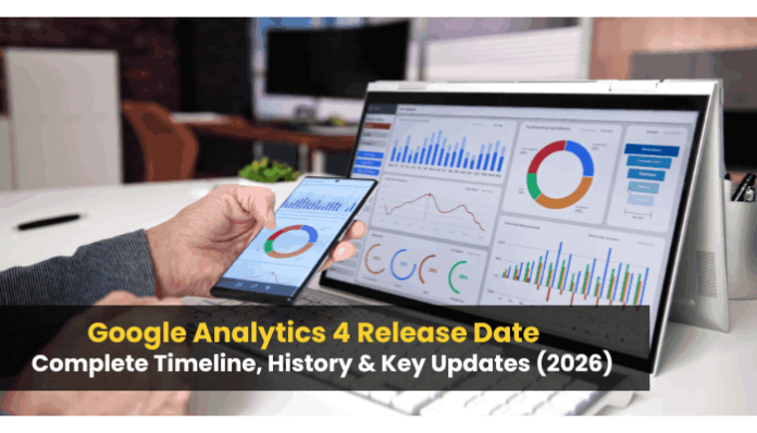 Google Analytics 4 Release Date timeline displayed beside website and mobile analytics dashboards.