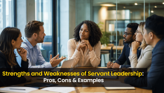 Strengths and Weaknesses of Servant Leadership shown through a diverse team discussing pros, cons, and workplace leadership examples.