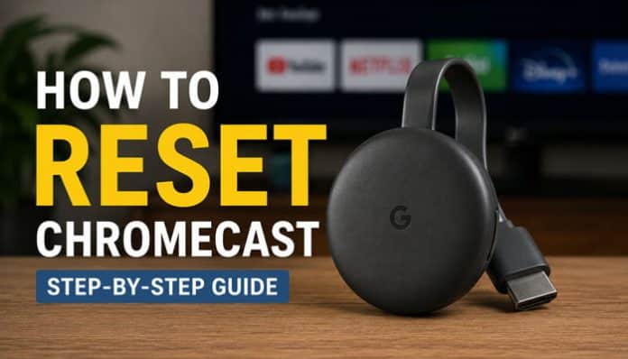 How to reset Chromecast step-by-step guide with Chromecast device beside a television