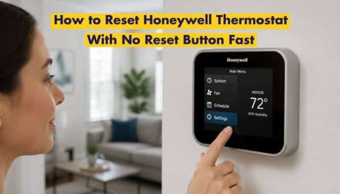 How to reset Honeywell thermostat with no reset button using the on-screen settings menu on a smart thermostat