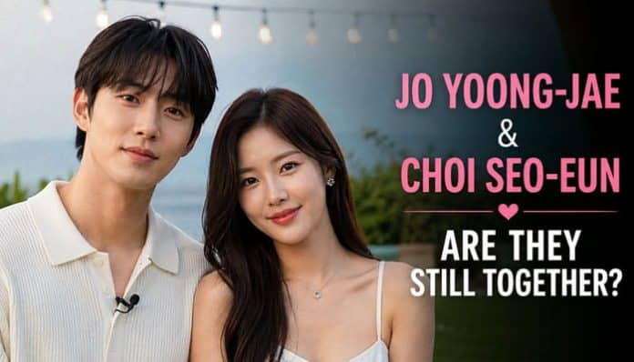 Featured image for Jo Yoong-jae and Choi Seo-eun relationship update, showing a smiling couple beside the question Are They Still Together?