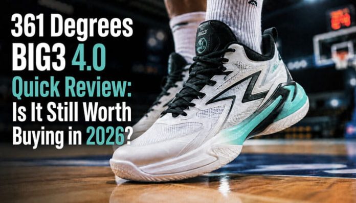 361 Degrees BIG3 4.0 Quick basketball shoe on court with 2026 review title