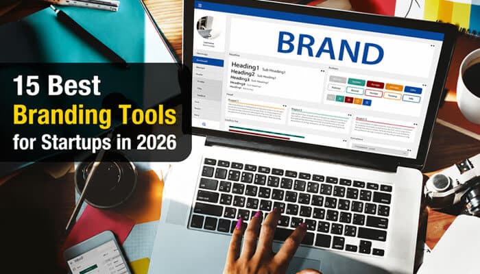 15 Best Branding Tools for Startups in 2026 - Startup Editor | Startup Editor Best Branding Tools for Startups showing a founder developing a website brand identity with logo, layout, colors, and visual design elements.