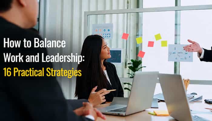 How to Balance Work and Leadership: 16 Practical Strategies - Startup Editor | Startup Editor How to Balance Work and Leadership through team communication, smart delegation, clear priorities, and practical strategies for managing leadership demands.