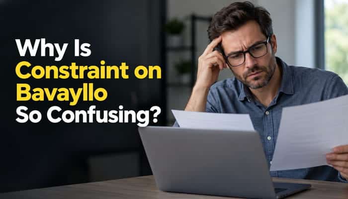 Why Is Constraint on Bavayllo So Confusing - Startupeditor | Startup Editor Confused man comparing documents beside a laptop under the heading Why Is Constraint on Bavayllo So Confusing?